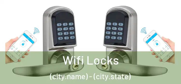  Wifi Locks (city.name) - (city.state)